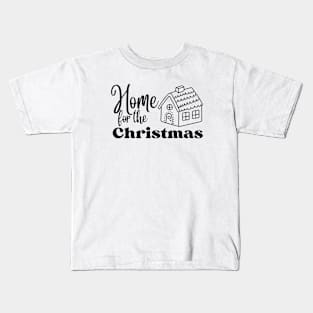 Home for the Christmas Kids T-Shirt